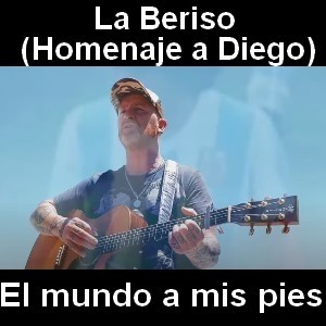 La Beriso - El mundo a mis pies (Homenaje a Diego)